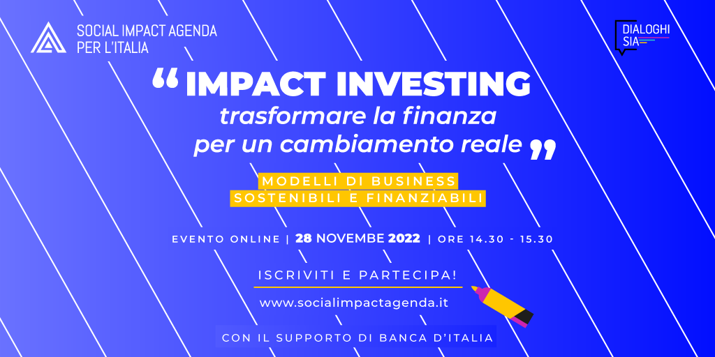 Webinar "Impact Investing. Modelli di business finanziabili e sostenibili"